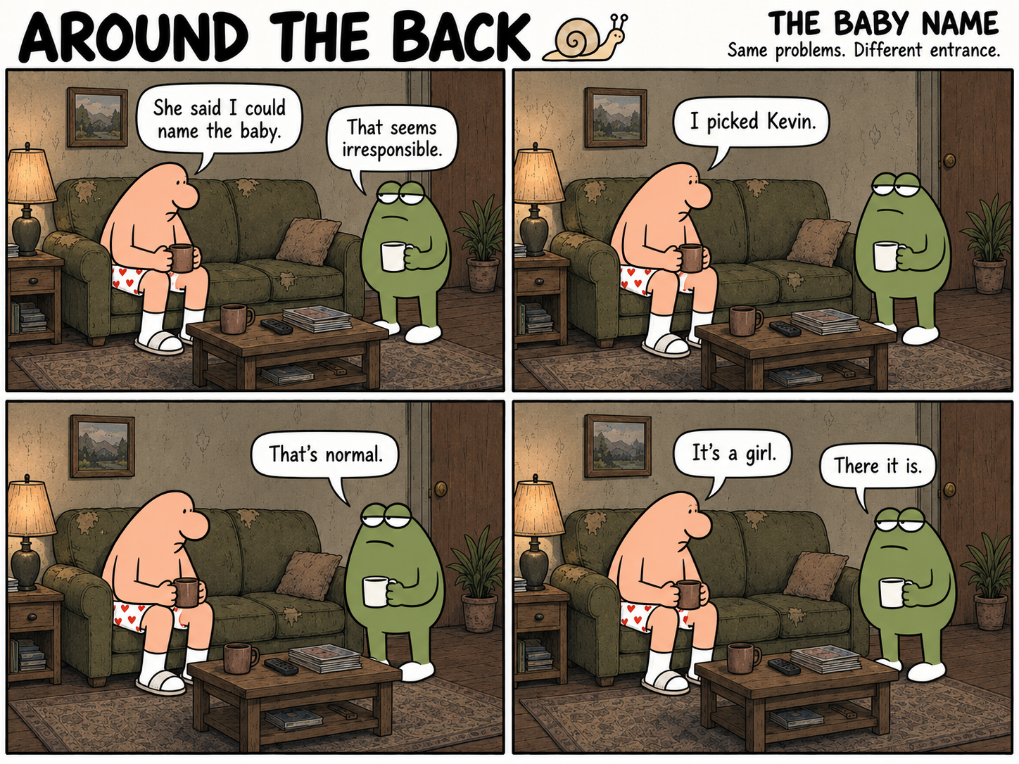 Four-panel Around the Back comic, The Baby Name. The man tells the frog his choice of baby name, then supplies one missing detail.