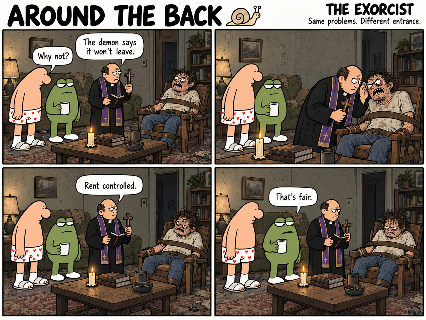 Four-panel Around the Back comic, The Exorcist. A priest discovers why a demon refuses to leave its host.