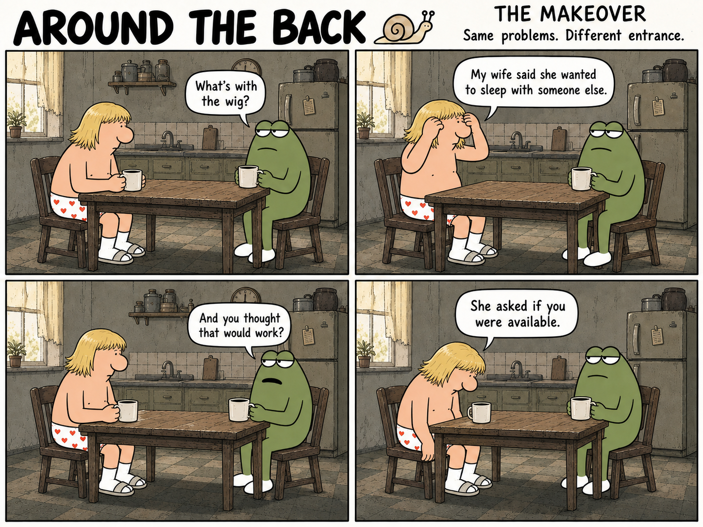 Four-panel comic: a man in a cheap blond wig sits at a kitchen table opposite a green frog, explaining an unsuccessful attempt to impress his wife.